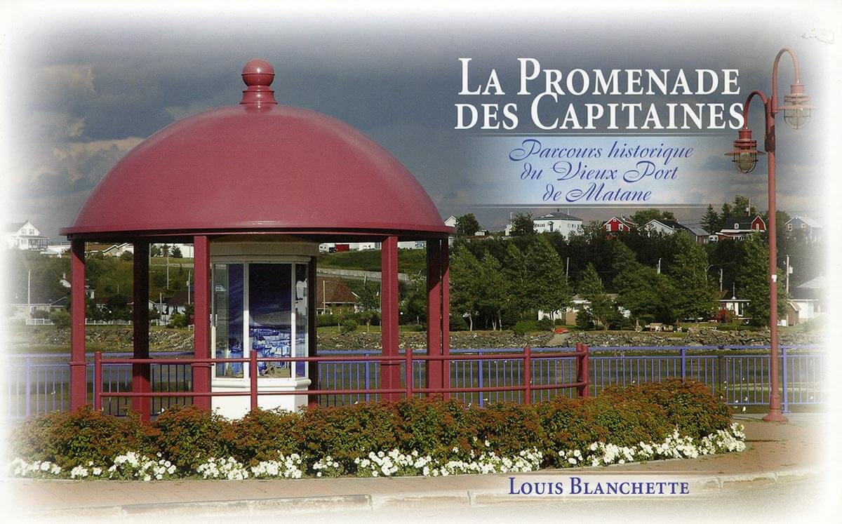 Livre La promenade des capitaines écrit par Louis Blanchette, édition Histograff 112 pages, 2009