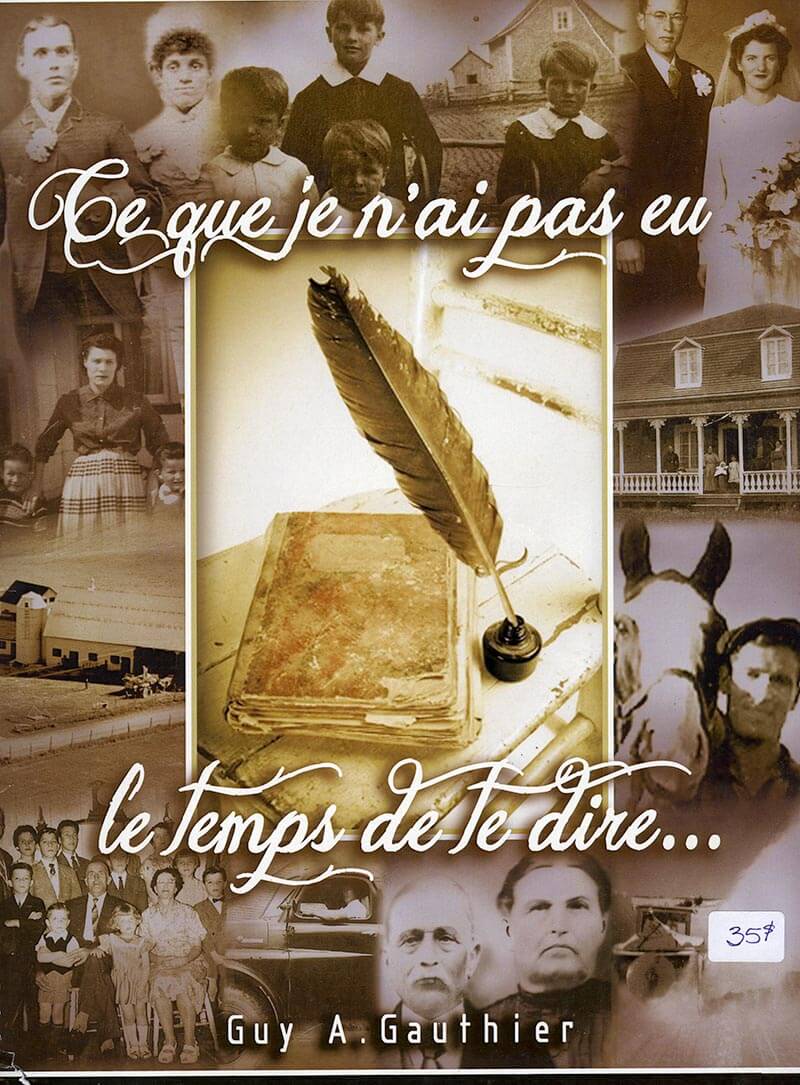 Livre écrit par Guy A. Gauthier 274 pages, 2012